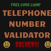 Free Code Camp Telephone Number Validator SOLUTION