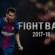 Lionel Messi Fight Back Road To Ballon D Or 2018