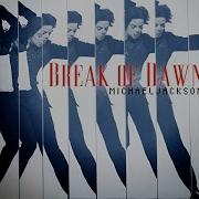 Michael Jackson 01 Break Of Dawn Radio Edit