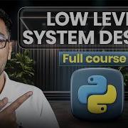 Low Level Design In Python Free Complete Course OOPs SOLID Design Patterns