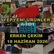 A101 E KOŞUN ERKEN ÇEKİM 18 HAZİRAN 2026 A101 DÖKTÜRMÜŞ İLK BİZ GÖSTERİYORUZ İLK SEN GÖR A101 COŞU