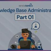 Knowledge Base Administration Part 01