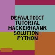 DefaultDict HACKERRAANK SOLUTION PYTHON