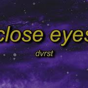 DVRST Close Eyes Lyrics Megamind Meme Song Name