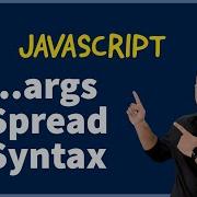 Spread Syntax Args JavaScript