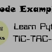 Learn Python Tic Tac Toe
