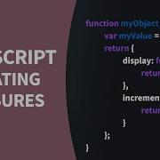 JavaScript Tutorial Explore Nested FUNCTIONS And Scope With Closures
