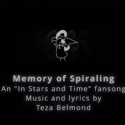 Memory Of Spiraling In Stars And Time Fansong