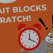 Scratch Tutorial How To Use Wait And Wait Until Block Learn Scratch