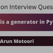 What Is A Generator In Python Python Interview Question 42