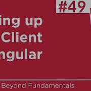 49 Setting Up HttpClient In Angular