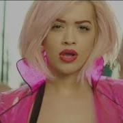 Rita Ora I Will Never Let You Down Video