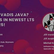 Quo Vadis Java News In Newest LTS JDK25