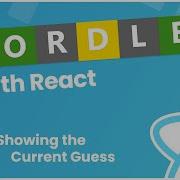 Make A Wordle Clone With React 10 Showing The Current Guess