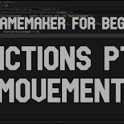 Gamemaker For Beginners Function Pt 1 Movement