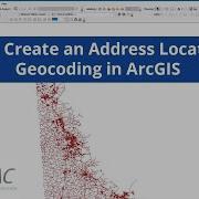 How To Create An Address Locator For Geocoding In ArcGIS