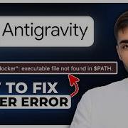 How To Fix Docker Not Found Error In Antigravity Step By Step 2026