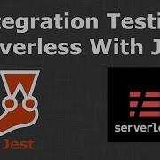 How To Write Integration Tests For Serverless AWS Endpoints API Gateway And Lambda Guide With Jest