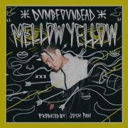 Dumbfoundead Mellow Yellow Produced By Josh Pan