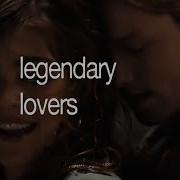 Multifandom Legendary Lovers