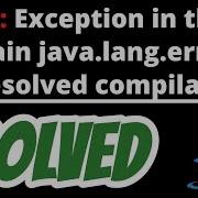Exception In Thread Main Java Lang Error Unresolved Compilation Problem In Java Solved