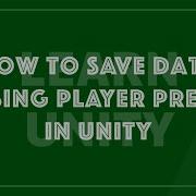 How To Save Data Using Player Prefs In A Unity Game