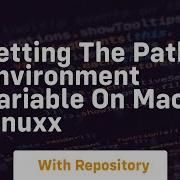 Setting The Path Environment Variable On Mac Linuxx