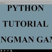 PYTHON HANGMAN TUTORIAL