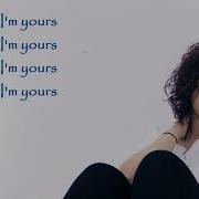 Alessia Cara I M Yours Lyrics