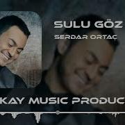 Serdar Ortaç Sulu Göz Remix