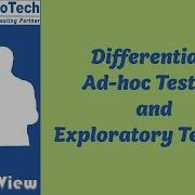 Expert S View Differentiate Ad Hoc Testing And Exploratory Testing
