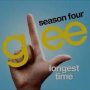 Glee Longest Time