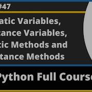 Static Variables Static Methods Instance Variables Instance Methods Python Tutorial Part 47