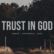 Trust In God Elevation Worship Instrumental Worship Deep Prayer Piano Worship