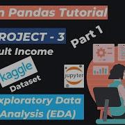 4 Project 3 Case Study 3 Part 1 Data Analysis With Python Pandas