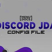 JDA 4 Bot Tutorial Config File Episode 02 MenuDocs