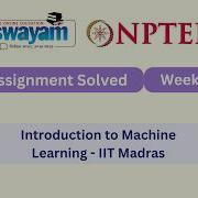 Introduction To Machine Learning Week 4 NPTEL ANSWERS My Swayam Nptel Nptel2025 Myswayam
