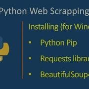 Install Python PIP Requests And Beautiful Soup For WINDOWS In 5 Minutes