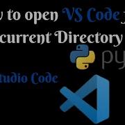 How To Open Vs Code From Current Directory Coding Learnpython Programming Vscode