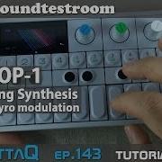 Teenage Engineering OP 1 String Synthesis Gyro Controlled Tutorial HaQ AttaQ 143