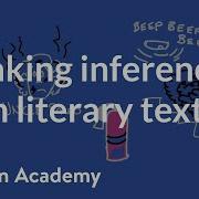 Making Inferences In Literary Texts Reading Khan Academy