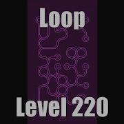 Loop Level Stage Niveau Nivel Yровень 220 Solution