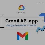 Как создать приложение Gmail API в консоли разработчика Google