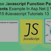 How To Use Javascript Function Parameters In Asp Net Visualstudio 2015 Javascript Tutorials 13