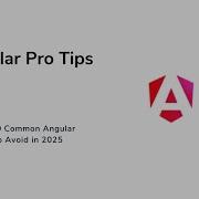 02 Top 10 Common Angular Mistakes To Avoid In 2025