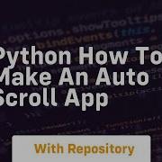 Python How To Make An Auto Scroll App
