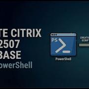 Create Citrix WEM 2507 Database Using PowerShell