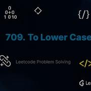 Question No 709 To Lower Case LeetCode C Solution