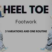 Essential Hip Hop Heel Toe Moves Routine