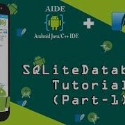 Android AIDE SQLite Database Tutorial Part 1